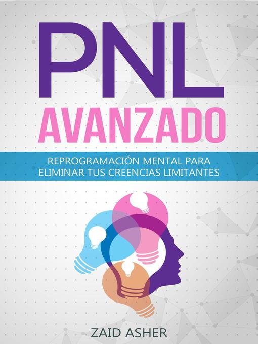 Title details for PNL Avanzado by ZAID ASHER - Available